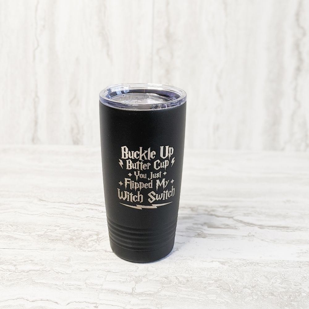Buckle Up Buttercup 20oz Tumbler